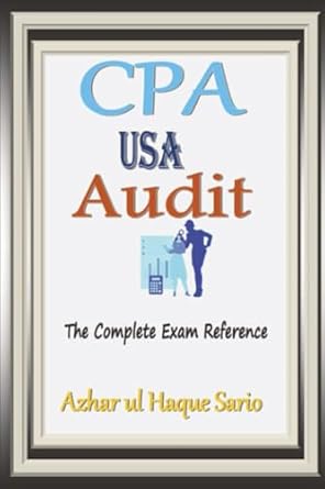 cpa usa audit the complete exam reference 1st edition azhar ul haque sario 3384574176, 978-3384574176