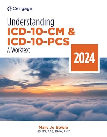 understanding icd 10 cm and icd 10 pcs a worktext 1st edition mary jo bowie 0357932331, 978-0357932339