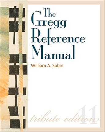 the gregg reference manual a manual of style grammar usage and formatting 1st edition william sabin