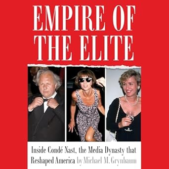 empire of the elite 1st edition michael m grynbaum 1797182625, 978-1797182629