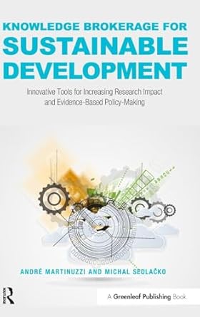 knowledge brokerage for sustainable development innovative tools for increasing research impact and evidence