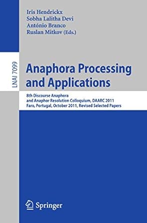 anaphora processing and applications 8th discourse anaphora and anaphor resolution colloquium daarc 2011 faro