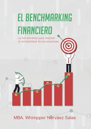 el benchmarking financiero la herramienta para mejorar la rentabilidad de las empresas 1st edition whimpper