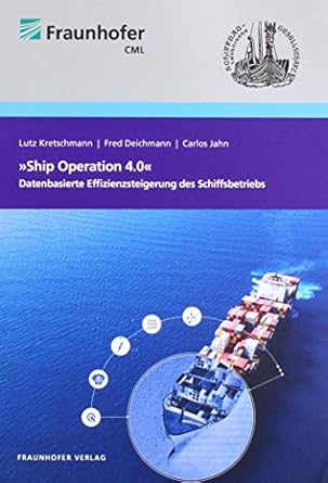 white paper ship operation 4 0 datenbasierte effizienzsteigerung des schiffsbetriebs 1st edition lutz
