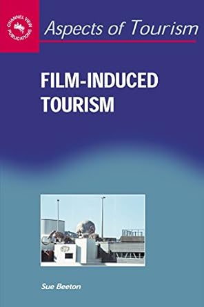 film induced tourism 1st edition sue beeton 1845410149, 978-18454101481845410157,978-1845410155