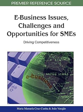 e business issues challenges and opportunities for smes driving competitiveness 1st edition maria manuela