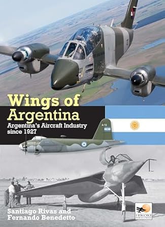 wings of argentina argentinas aircraft industry since 1927 1st edition santiago rivas ,fernando benedetto