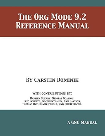 the org mode 9 2 reference manual 1st edition carsten dominik 1680922815, 978-1680922813