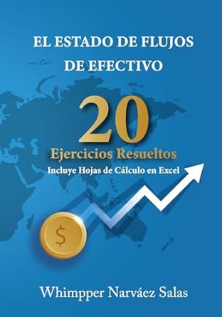 el estado de flujos de efectivo 20 ejercicios resueltos 1st edition whimpper narvaez salas 9942426701,