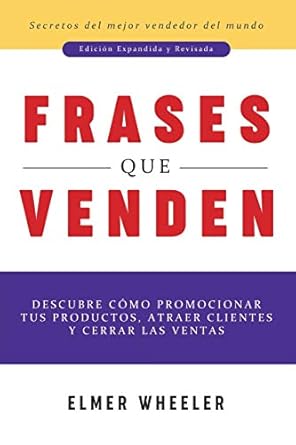 frases que venden descubre como promocionar tus productos atraer clientes y cerrar las ventas 1st edition