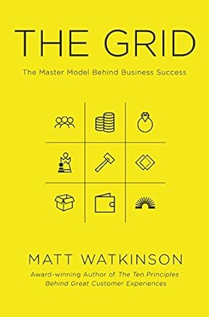 the grid the decision making tool for every business 1st edition matt watkinson 1847941885, 978-1847941886