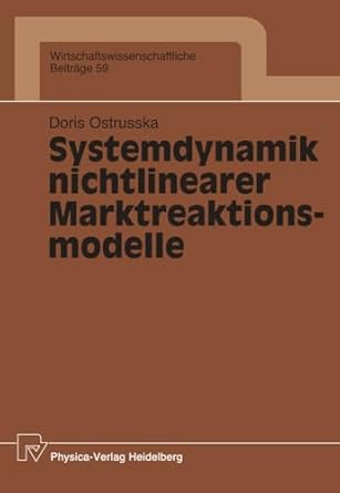 systemdynamik nichtlinearer marktreaktionsmodelle 1st edition doris ostrusska 3790805823, 978-3790805826