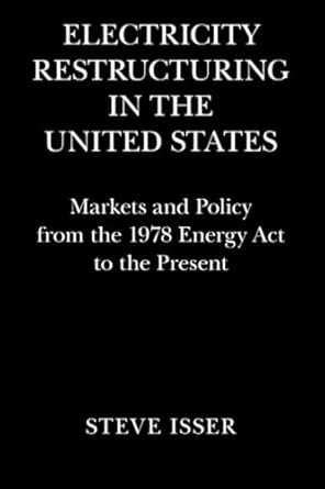 electricity restructuring in the united states 1st edition steve isser 1107498228, 978-1107498228