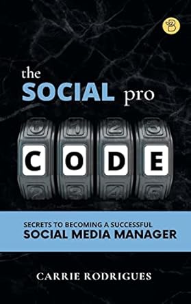 the social pro code 1st edition carrie rodrigues 9393635005, 978-9393635006