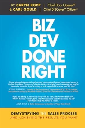 biz dev done right demystifying the sales process and achieving the results you want 1st edition caryn kopp