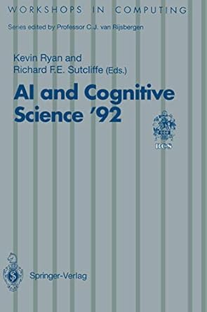 ai and cognitive science 92 university of limerick 10 11 september 1992 1st edition kevin ryan ,richard f e
