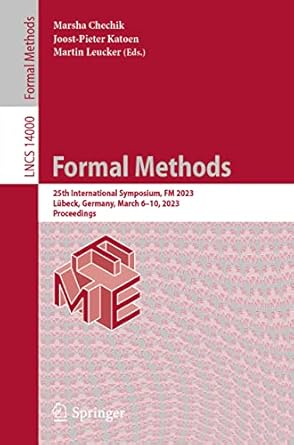 formal methods 25th international symposium fm 2023 lubeck germany march 6 10 2023 proceedings 1st edition