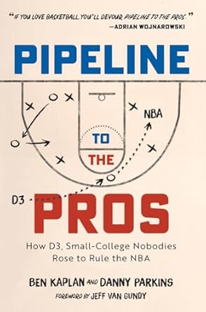 pipeline to the pros 1st edition ben kaplan ,danny parkins 1637274335, 978-1637274330