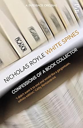 White Spines Confessions Of A Book Collector