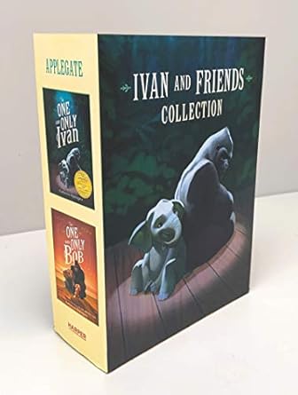 ivan and friends 2 book collection the one and only ivan and the one and only bob 1st edition katherine