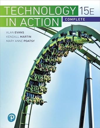 technology in action complete 1st edition alan evans ,jonathan weyers ,kendall martin 0134837878,