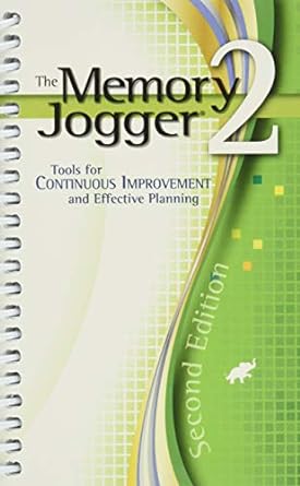 the memory jogger 2 tools for continuous improvement and effective planning 1st edition goal/qpc ,michael