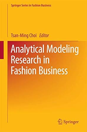 analytical modeling research in fashion business 1st edition tsan ming choi 9811010129, 978-9811010125