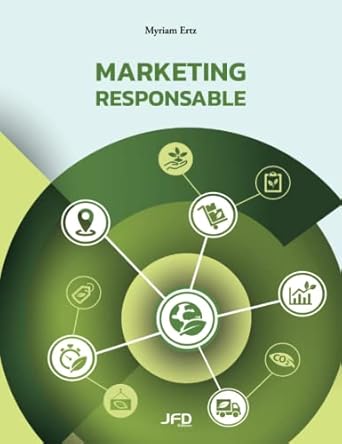 marketing responsable 1st edition myriam ertz 2897990988, 978-2897990985