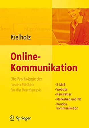 online kommunikation die psychologie der neuen medien fur die berufspraxis e mail website newsletter