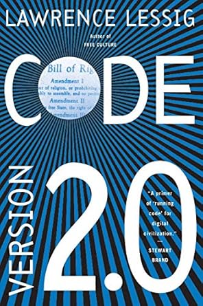 code and other laws of cyberspace version 2 0 1st edition lawrence lessig 0465039146, 978-0465039142