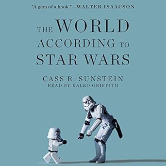 world according to star wars 1st edition robert walmsley university professor cass r sunstein ,kaleo griffith