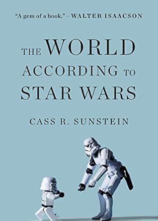 the world according to star wars 1st edition cass r sunstein 0062484222, 978-0062484222