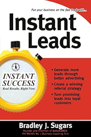 instant leads 1st edition bradley j sugars ,brad sugars 0071466630, 978-0071466639