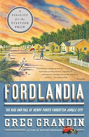 fordlandia 1st edition greg grandin 0312429622, 978-0312429621