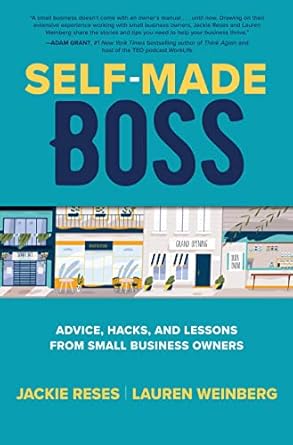 self made boss advice hacks and lessons from small business owners 1st edition jackie reses ,lauren weinberg