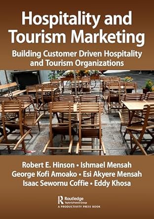 hospitality and tourism marketing 1st edition robert ebo hinson ,ishmael mensah ,george kofi amoako ,esi