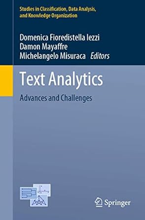 text analytics advances and challenges 1st edition domenica fioredistella iezzi ,damon mayaffre ,michelangelo