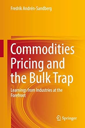 commodities pricing and the bulk trap learnings from industries at the forefront 1st edition fredrik andren