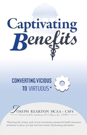 captivating benefits a virtuous cycle between employer and employee for this top three expense 1st edition