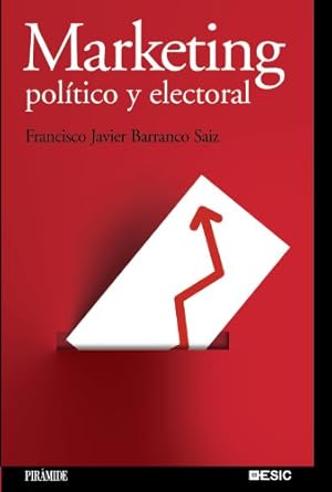 marketing politico y electoral 1st edition francisco javier barranco saiz 8436823591, 978-8436823592