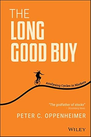 the long good buy analysing cycles in markets 1st edition peter c oppenheimer 1119688973, 978-1119688976