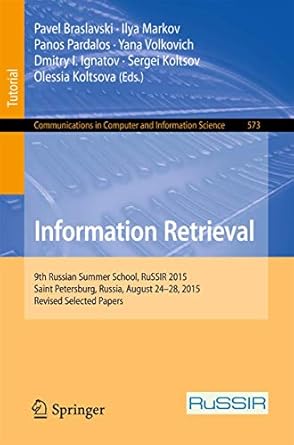 information retrieval 9th russian summer school russir 2015 saint petersburg russia august 24 28 2015 revised