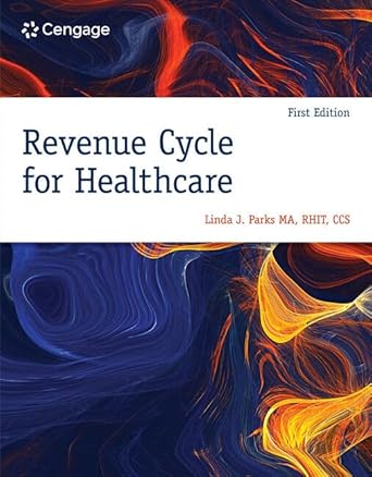 revenue cycle for healthcare 1st edition linda parks 035762551x, 978-0357625514