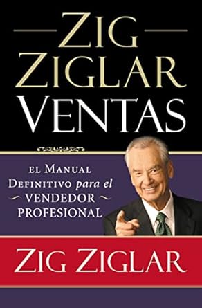 zig ziglar ventas el manual definitivo para el vendedor profesional 1st edition zig ziglar 1602555109,