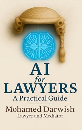 ai for lawyers practical guide 1st edition mohamed darwish 7764772364, 978-7764772367