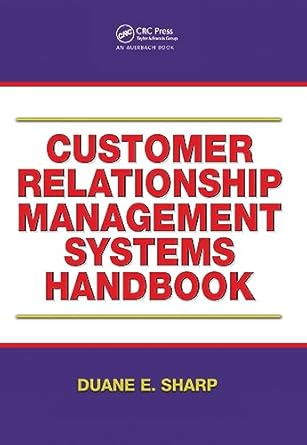 customer relationship management systems handbook 1st edition duane e sharp 1138440493, 978-1138440494