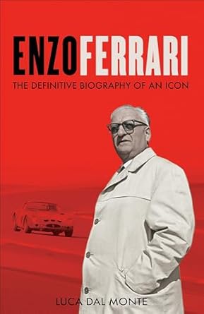 enzo ferrari the definitive biography of an icon 1st edition luca dal monte 1788404718, 978-1788404716