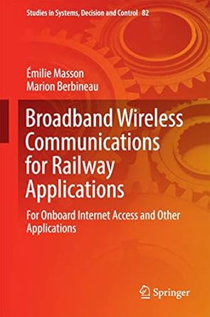 broadband wireless communications for railway applications for onboard internet access and other applications