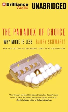 the paradox of choice why more is less 1st edition barry schwartz ,ken kliban 1455884049, 978-1455884049