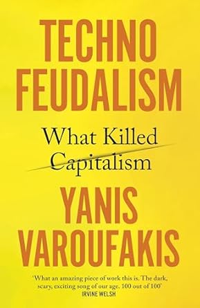 technofeudalism 1st edition  1847927270, 978-1847927279